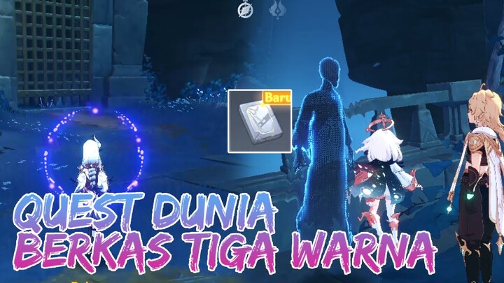 QUEST DUNIA BERKAS TIGA WARNA! GENSHIN IMPACT