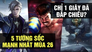 5 TƯỚNG SỐC DAMAGE MẠNH NHẤT MOBILE LEGENDS MÙA 26? CHỈ 0,5 GIÂY ĐỊCH ĐẦU THAI KIẾP KHÁC! | Tốp Mỡ