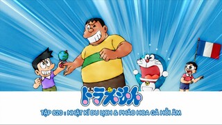 DORAEMON TẬP 820 : NHẬT KÍ DU LỊCH & PHÁO HOA GÀ HỒI ÂM