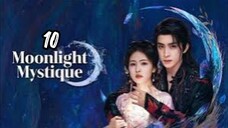 Moonlight Mystique (2025) Episode 10 English subtitle