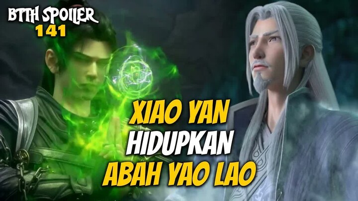 XIAO YAN MENGHIDUPKAN YAO LAO - Battle Throught The Heaven 141
