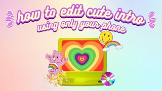 Aesthetic Cute Intro Tutorial Using Phone + Free Template (Bianca Gan Inspired Intro)