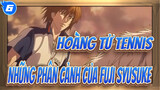 [Hoàng Tử Tennis] Những phân cảnh của Shusuke Fuji  (OVA & TV Ver.)/Hai võ sĩ_C6
