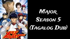 Major - Season 5 Episode 2-6 (Tagalog Dub)