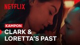Clark & Loretta’s Past | Kampon | Netflix Philippines