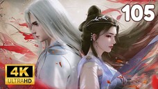 ฝืนลิขิตฟ้าข้าขอเป็นเซียน ตอนที่ 105 ซับไทย 4K