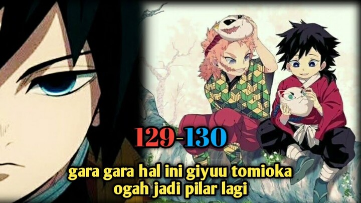 Alasan kuat giyuu tomioka ogah jadi pilar lagi (129 -130)