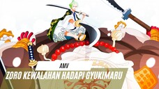 ZORO KEWALAHAN HADAPI GYUKIMARU - [EDIT AMV ONE PIECE]