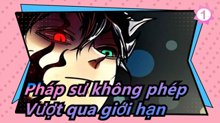 [Pháp sư không phép] Vượt qua giới hạn hiện tại, Các cảnh phim Hoành tráng biểu tượng_1