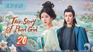 The Story of Pearl Girl EP20