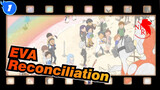 EVA|【Final】Reconciliation with self and the world_1