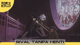 Cowboy Bebop - Rival Tanpa Henti!!!!