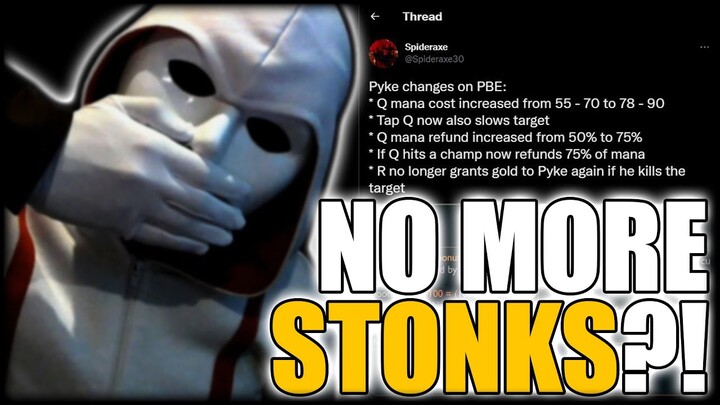 INTERESTING Pyke Changes are coming...