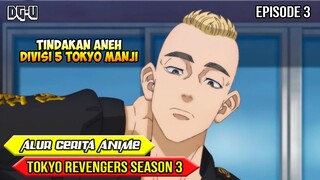 RENCANA TAKEMICHI DAN PERGERAKAN DIVISI 5  - ALUR CERITA ANIME TOKYO REVENGERS SEASON 3 - EPISODE 3