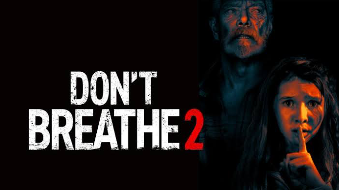 Don't Breathe 2   (2021)