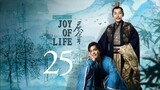 Joy of Life Special Edition Episode 25 FINALE