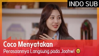 Coco Menyatakan Perasaannya Langsung pada Joohwi 😣 #EXchange 🇮🇩INDOSUB🇮🇩