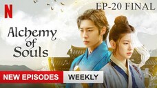 S01E20 (Final) | Alchemy of Souls [English Subtitles] | K-Drama Series