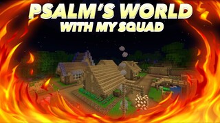 MINECRAFT | PSALM PLAYZ WORLD | MONTAGE WITH MY SQUAD