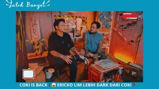 Ericko Lim Lebih Dark Dari Coki