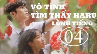 Vô Tình Tìm Thấy Haru (Extra-Ordinary You) - Tập 04 | Lồng Tiếng