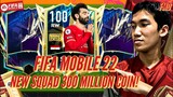 I’m Back! w/ 300 Million Coins Squad! Let’s Go Through This Season. | FIFA Mobile 22 Indonesia