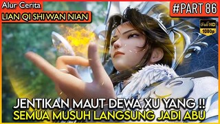 JENTIKAN JARI TINGKAT DEWA !! SEMUA MUSUH LANGSUNG TERBANTAI - Alur Cerita Donghua #LQSWN PART 86
