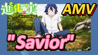 [The Fruit of Evolution]AMV | "Savior"