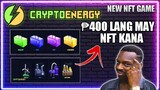 1000X SOON | BAGONG PLAY TO EARN ₱400 LANG MAY NFT KANA | CRYPTOENERGY NEW NFT GAME