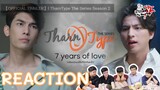 TharnType The Series Season 2 (7 years of love) Official Trailer REACTION : สายเลือดY