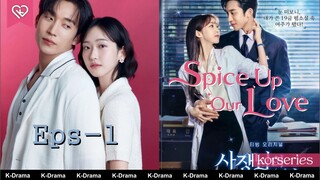 Spice Up Our Love 2024 Sub Indo Eps - 1