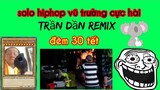 Trần Dần remix solo hiphop