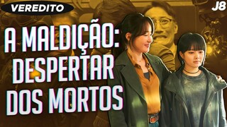 Veredito - A MALDIÇÃO: DESPERTAR DOS MORTOS - O que achei desse filme coreano que está nos cinemas!