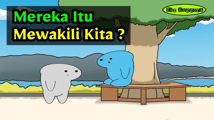 Mereka Itu Mewakili Kita