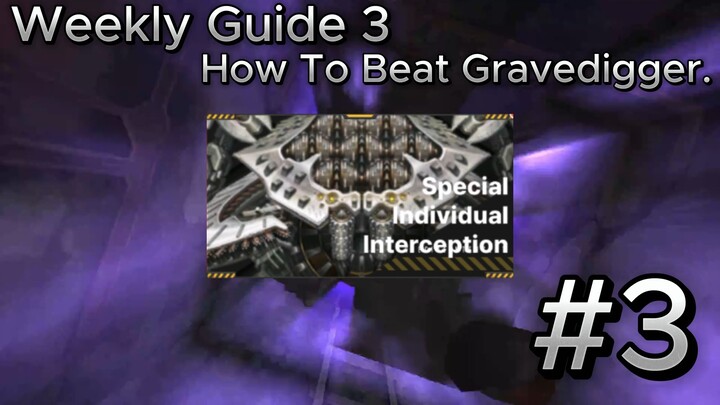[NIKKE] Weekly Guide 3 - Special Interception Grave Digger