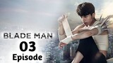 Blade Man Ep 3 Tagalog Dubbed 720p HD