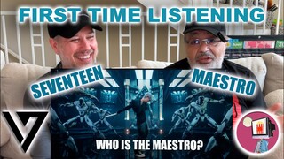 First Time EVER Listening to SEVENTEEN | MAESTRO
