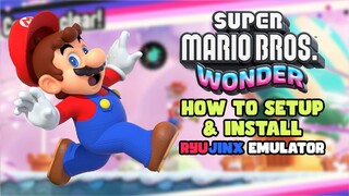 How to Setup & Install Super Mario Bros. Wonder on Ryujinx PC