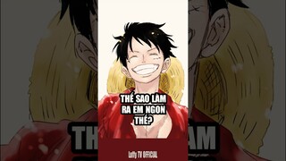 Luffy đẹp trai cao thủ thả thính Boa Hancock đổ đứ đừ luôn!