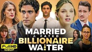 Married A Fated Billionaire Waiter