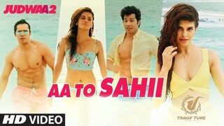 Full Video Aa Toh Sahii Song Judwaan2 Varun Jacqueline Taapsee Meet Bros Neha Kakkar music video