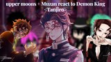 upper moons + Muzan react to 👑Demon King👑 {Tanjiro}(Part 1)