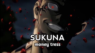 [AMV] sukuna `money tress '| slow ( 4k )