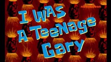 Spongebob Squarepants S1 (Malay) - I Was A Teenage Gary