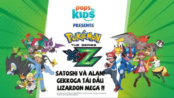 Pokemon [S19 XYZ]  Tập 120 : Satoshi Vag Alan! Gekkoga Tái Đấu Lizardon Mega!! Lồng Tiếng