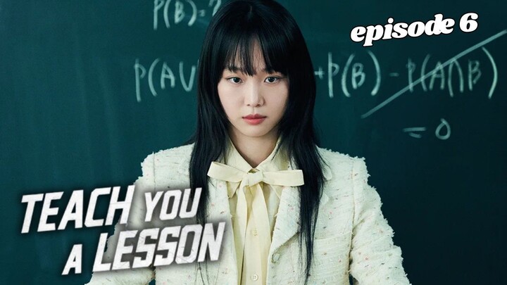 Teach You a Lesson Episode 6 Subtitle Indonesia