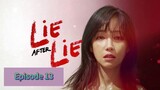 LIE AFTER LIE Episode 13 Tagalog Dubbed