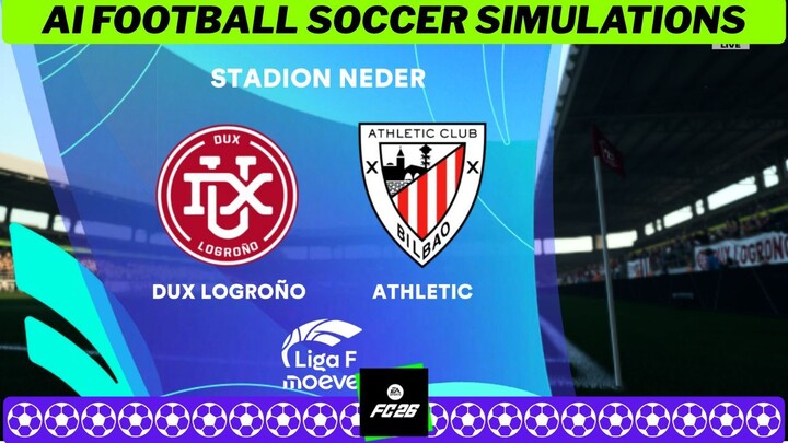 Logroño United vs Athletic Club Femenino 🇪🇸 Liga F 2026 27 Matchday 2 ⚽ EA FC 26 Simulation