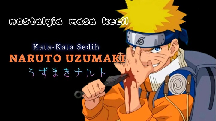 Kata-Kata Sedih Naruto Uzumaki