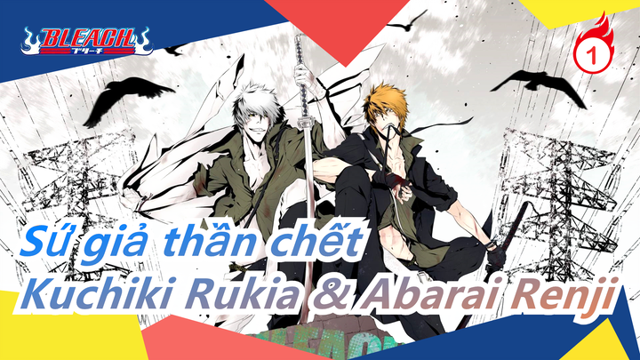 [Sứ giả thần chết AMV] Con chó hoang đuổi theo vì sao -Kuchiki Rukia & Abarai Renji_1